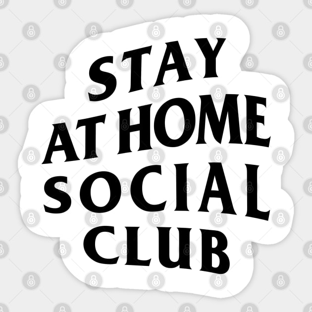 Stay At Home Social Club (Anti Social) Sticker by UselessRob